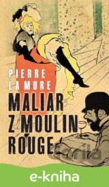 Maliar z Moulin Rouge