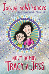 Nový domov Tracy a Jess