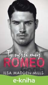 Ty nejsi můj Romeo