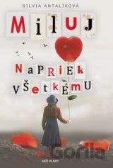 Miluj napriek všetkému