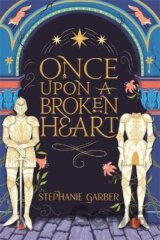 Once Upon A Broken Heart