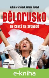 Bělorusko na cestě ke svobodě