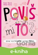 Povíš mi to?