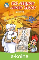Byl jednou jeden život: Kosti