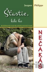 Šťastie, kde ho nečakáš