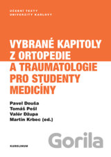 Vybrané kapitoly z ortopedie a traumatologie pro studenty medicíny