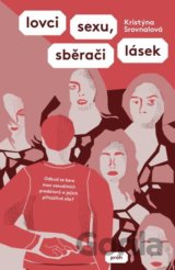 Lovci sexu, sběrači lásek