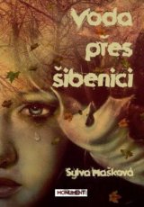 Voda přes šibenici