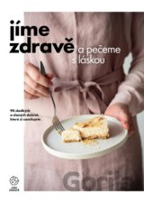 Jíme zdravě a pečeme s láskou