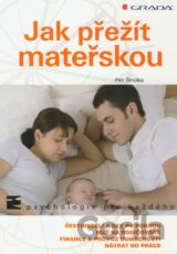 Jak přežít mateřskou