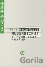 Modernizmus v tvorbe Ivana Horvátha