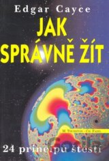 Edgar Cayce - Jak správně žít