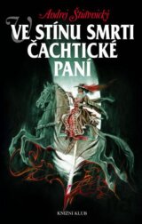 Ve stínu smrti Čachtické paní
