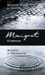 Maigret a muž z lavičky / Maigret a bezdomovec