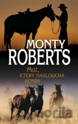 Muž, který naslouchá koním