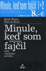 Minule, keď som fajčil 1 + 2