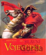 Slavní vojevůdci a jejich tažení