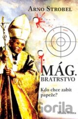 Mág. Bratrstvo - Kdo chce zabít papeže? (Arno Strobel)