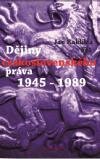 Dějiny československého práva 1945 – 1989