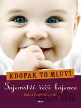 Kdopak to mluví - Tajemství řeči kojence