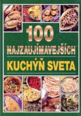 100 najzaujímavejších kuchýň sveta