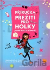Příručka přežití pro holky (které nejsou včerejší)