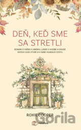 Deň, keď sme sa stretli
