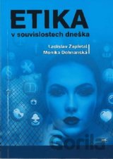 Etika v souvislostech dneška