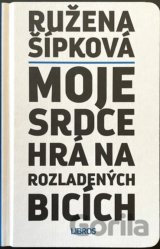 Moje srdce hrá na rozladených bicích