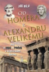 Od Homéra k Alexandru Velikému