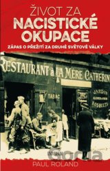 Život za nacistické okupace