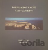Portugalsko a moře, cesty za objevy
