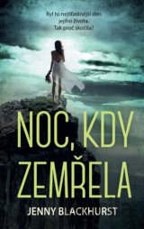 Noc, kdy zemřela