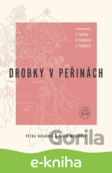 Drobky v peřinách