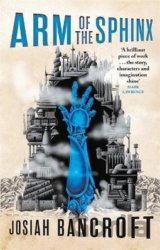 Arm of the Sphinx : Book Two of the Books of Babel