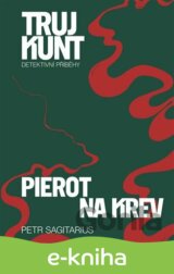 Pierot, Na krev