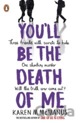 You'll Be the Death of Me