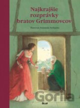 Najkrajšie rozprávky bratov Grimmovcov