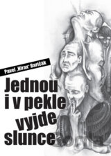 Jednou i v pekle vyjde slunce
