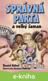 Správná parta a velký šaman