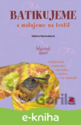 Batikujeme a malujeme na textil