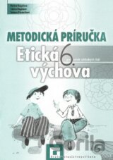Etická výchova pre 6. ročník základných škôl (Metodická príručka)