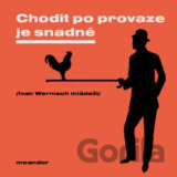Chodit po provaze je snadné