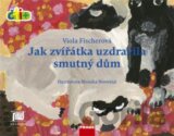 Jak zvířátka uzdravila smutný dům