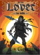 Lovec – čas volby