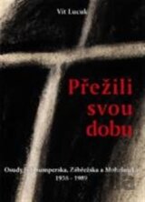 Přežili svou dobu