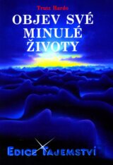 Objev své minulé životy