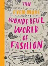 My Even More Wonderful World of Fashion