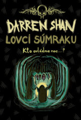Lovci súmraku - Sága Darrena Shana 7