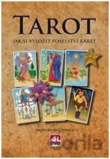TAROT – Jak si vyložit poselství karet